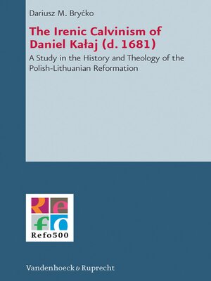 cover image of The Irenic Calvinism of Daniel Kalaj